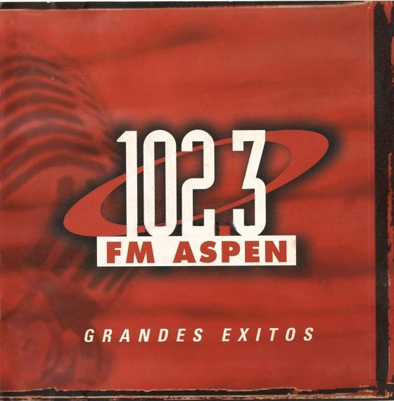 102.3 FM Aspen - Grandes Exitos