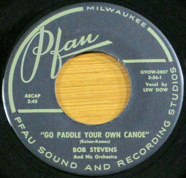 Go Paddle Your Own Canoe