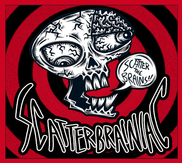 Scatter the Brains!!