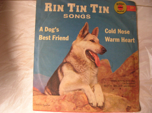 Rin Tin Tin Songs: A Dog's Best Friend / Cold Nose, Warm Heart