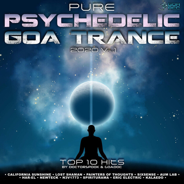 Pure Psychedelic Goa Trance 2020 Vol.1 (Top 10 Hits)