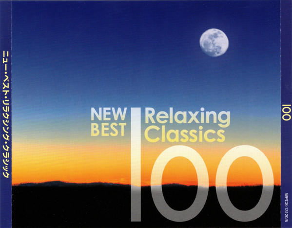 100 New Best Relaxing Classics = ニュー・ベスト・リラクシング・クラシック100