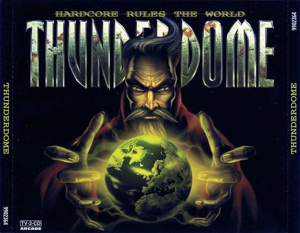Thunderdome - Hardcore Rules The World