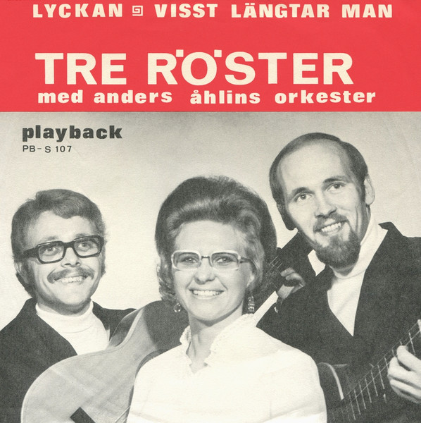 Lyckan / Visst Längtar Man