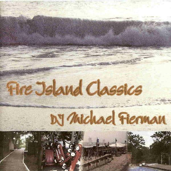 Fire Island Classics Volume 1
