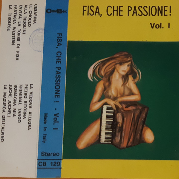 Fisa, Che Passione! Vol. I