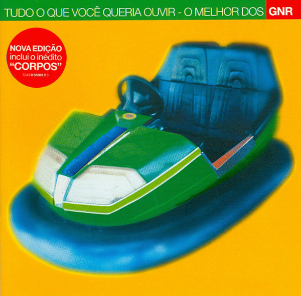 Tudo O Que Você Queria Ouvir - O Melhor Dos GNR