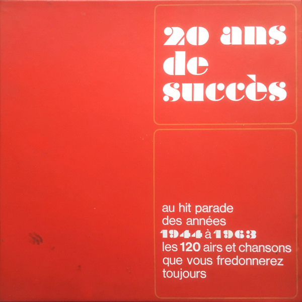 20 Ans De Succès (Au Hit Parade Des Années 1944 À 1963)