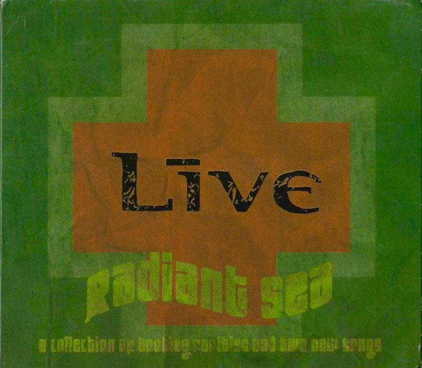 Radiant Sea: A Collection Of Bootleg Rarities And Two New Songs