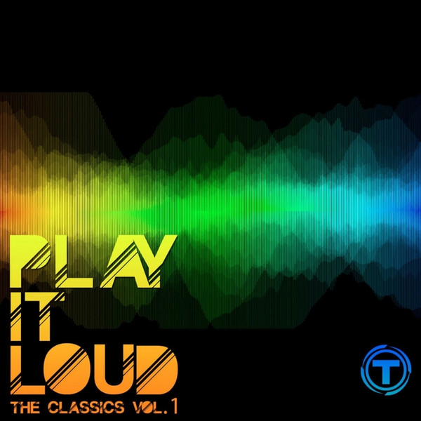 Play It Loud!: The Classics Vol. 1
