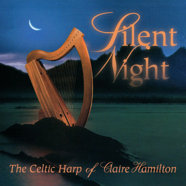 Silent Night - The Celtic Harp Of Claire Hamilton