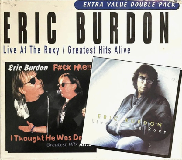 Live At The Roxy / Greatest Hits Alive