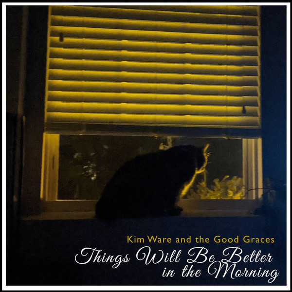 Things Will Be Better In The Morning