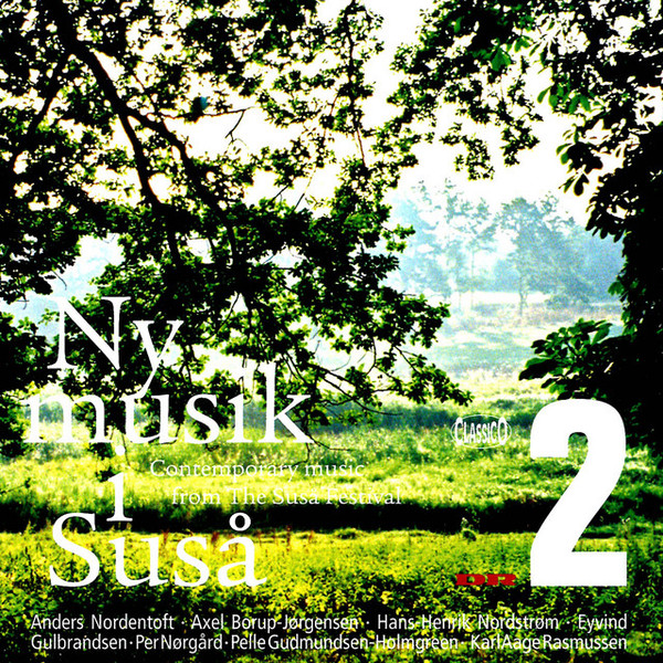 Ny Musik I Suså = Contemporary Music From The Suså Festival 2
