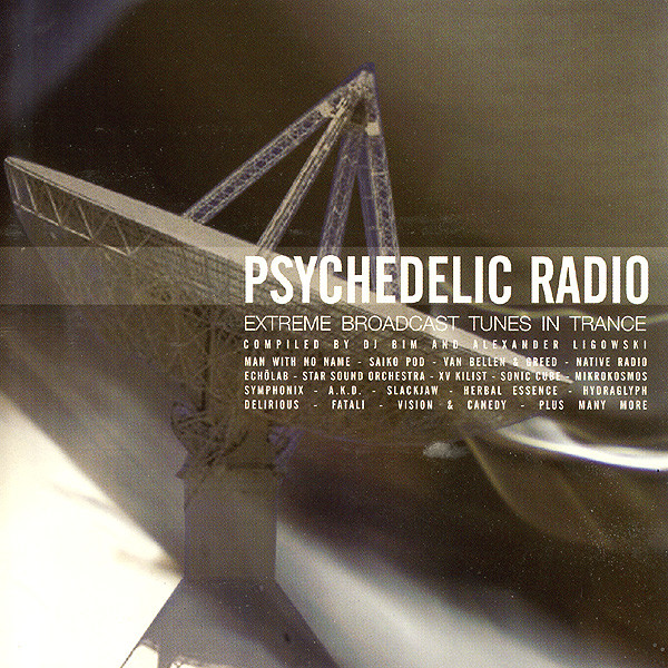 Psychedelic Radio (Extreme Broadcast Tunes In Trance)