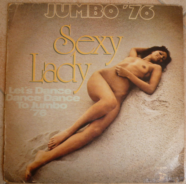 Sexy Lady (Let's Dance Dance Dance To Jumbo '76)