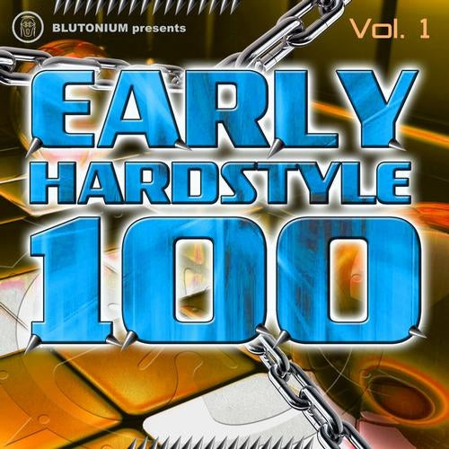 Early Hardstyle 100 Vol. 1