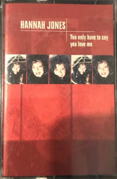 You Only Have To Say You Love Me