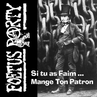 Si Tu As Faim, Mange Ton Patron