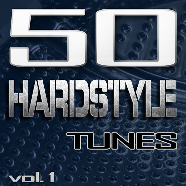50 Hardstyle Tunes Vol. 1