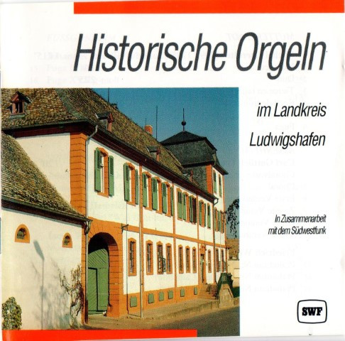 Historische Orgeln Im Landkreis Ludwigshafen