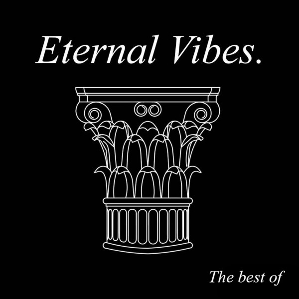The Best Of Eternal Vibes