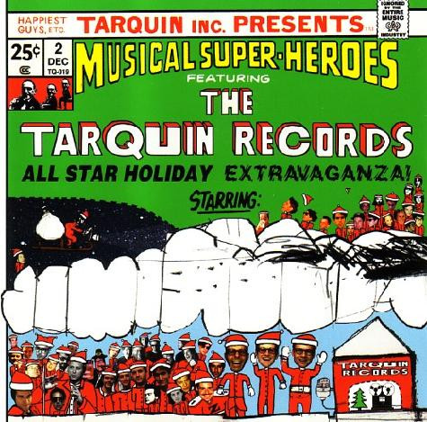 The Tarquin Records All Star Holiday Extravaganza