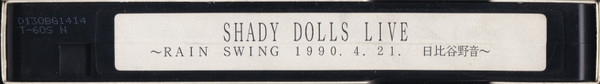 Shady Dolls Live ～Rain Swing 1990.4.21. 日比谷野音～