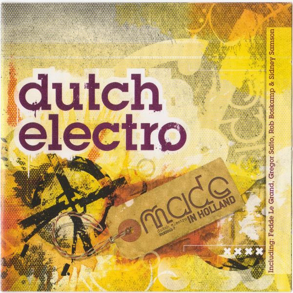 Made In Holland - Dutch Electro