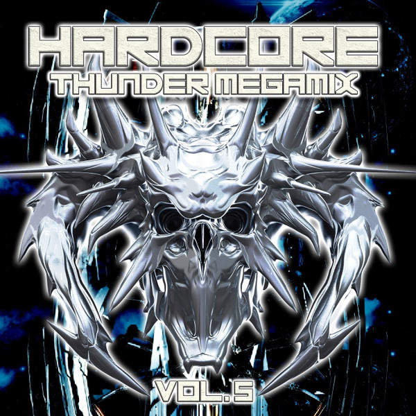 Hardcore Thunder Megamix Vol. 5