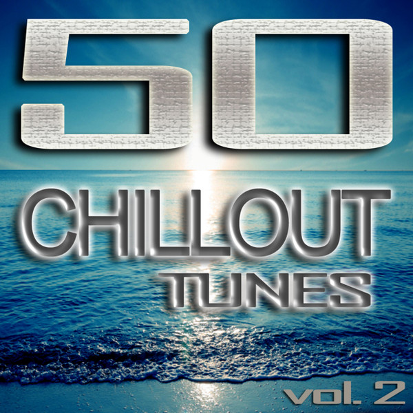 50 Chillout Tunes, Vol 2
