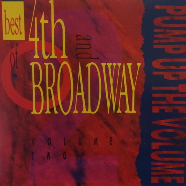 Pump Up The Volume - Best Of Fourth And Broadway Volume Two