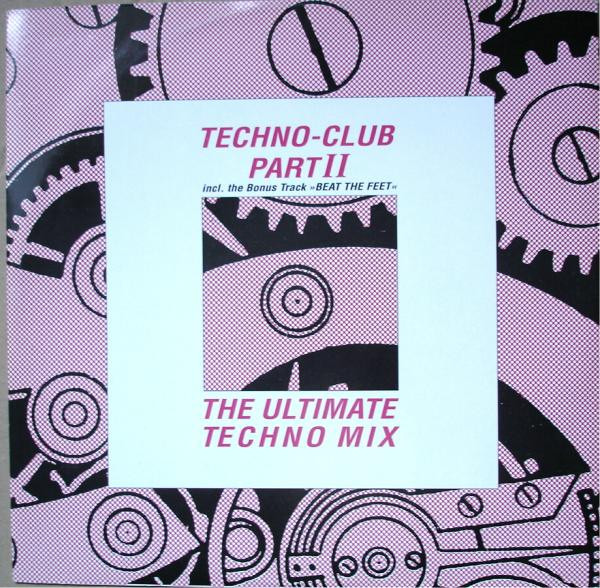 Techno-Club Part II (The Ultimate Techno Mix)