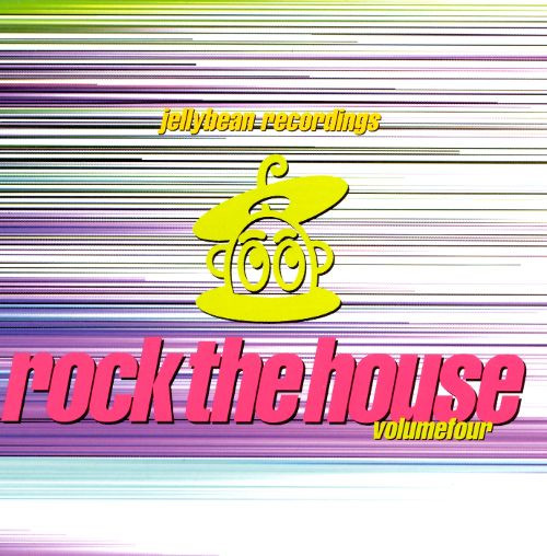 Rock The House Volume Four