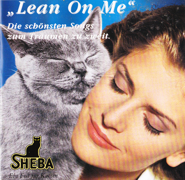 Sheba Präsentiert „Lean On Me‟ Die Schönsten Songs Zum Träumen Zu Zweit