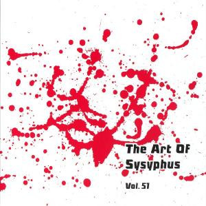 The Art Of Sysyphus Vol. 51
