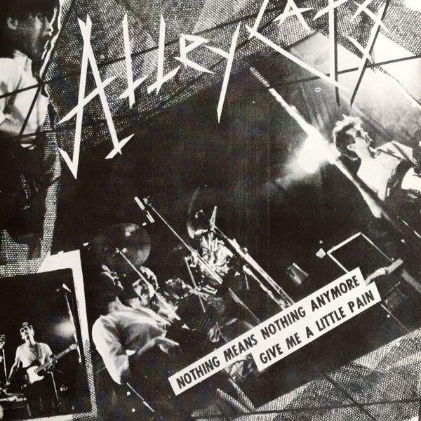 Nothing Means Nothing Anymore / Gimme A Little Pain