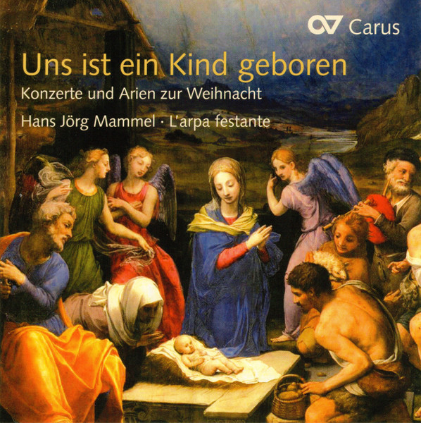 Uns Ist Ein Kind Geboren: Konzerte Und Arien Zur Weihnacht