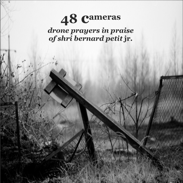 Drone Prayers In Praise Of Shri Bernard Petit Jr.
