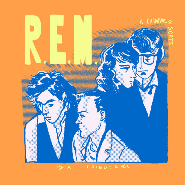 A Carnival Of Sorts: An R​.​E​.​M. Covers Compilation