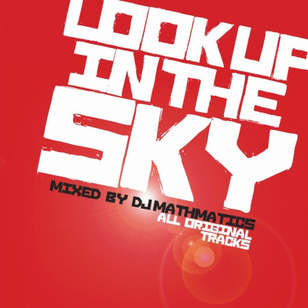 Look Up In The Sky Mixed By DJ Mathmatics