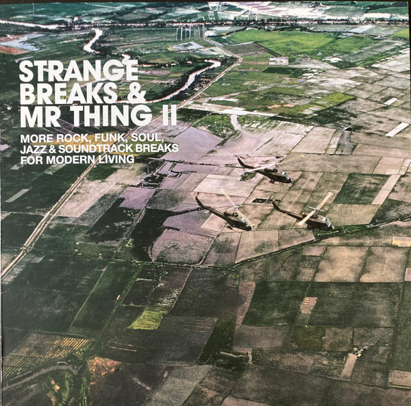 Strange Breaks & Mr Thing II (More Rock, Funk, Soul, Jazz & Soundtrack Breaks For Modern Living)