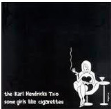 Some Girls Like Cigarettes