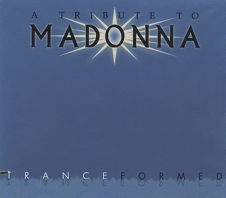 A Tribute To Madonna : Tranceformed