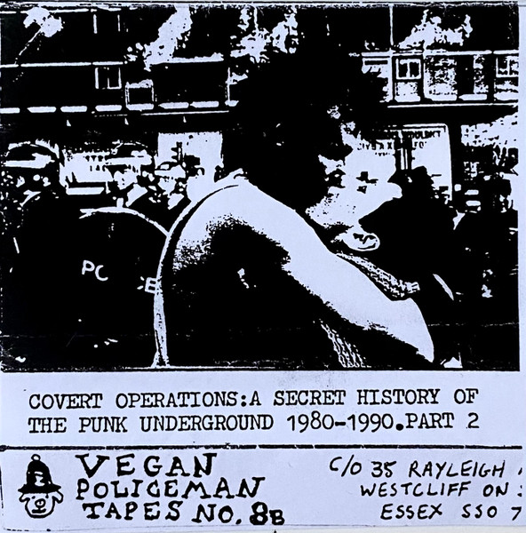 Covert Operations ; A Secret History of  The Punk Underground 1980-1990.Part 2