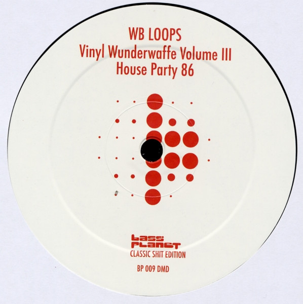 Vinyl Wunderwaffe Volume III House Party 86