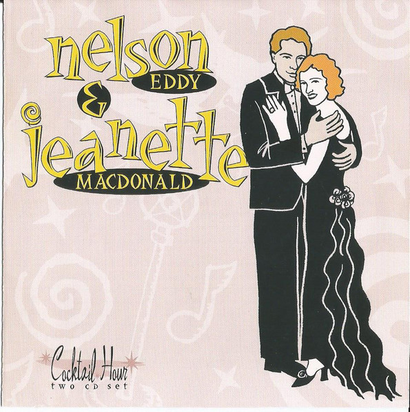 Cocktail Hour - Nelson Eddy & Jeanette MacDonald