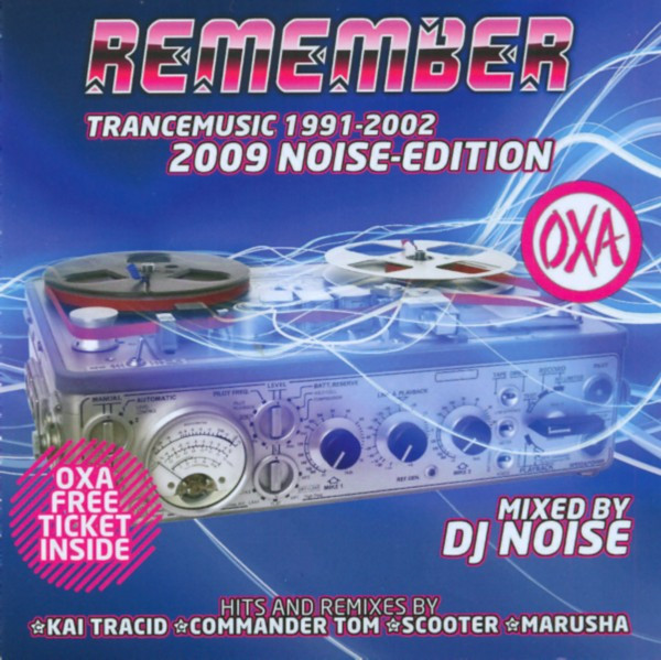 OXA Remember Trancemusic 1991 - 2002 (2009 Noise - Edition)