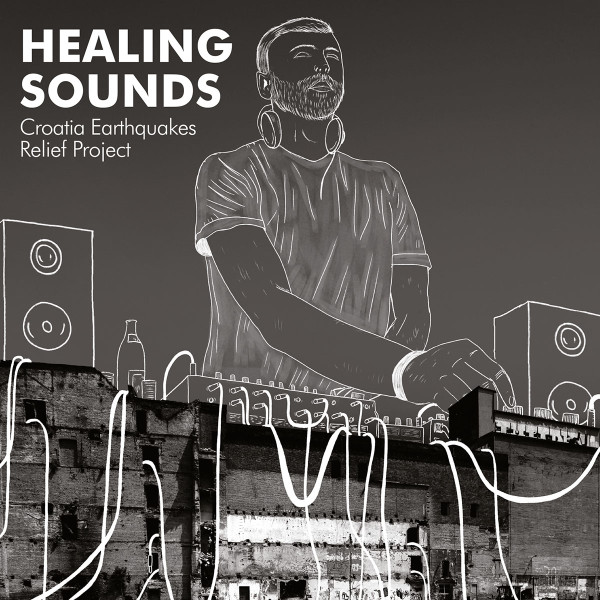 Healing Sounds (Croatia Earthquakes Relief Project) 