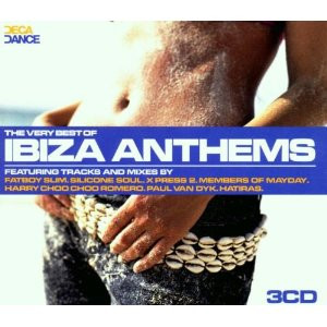 The Very Best Of Ibiza Anthems